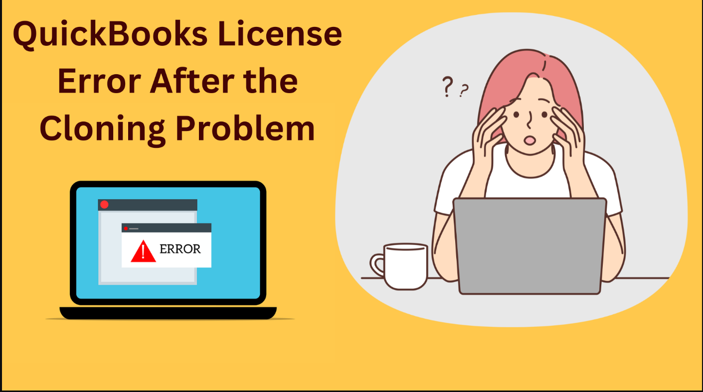 Quickbooks License Error After The Cloning Problem